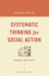 Systematic Thinking for Social Action (a Brookings Classic)