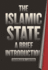 The Islamic State: a Brief Introduction