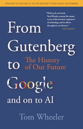 From Gutenberg to Google and on to Ai