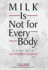 Milk is Not for Every Body: Living With Lactose Intolerance