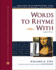 Words to Rhyme With: for Poets and Song Writers: Including a Primer of Prosody, a List of More Than 80, 000 Words That Rhyme, a Glossary Defining...on File Library of Language and Literature)