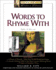 Words to Rhyme With: for Poets and Songwriters (the Facts on File Writer's Library)