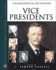 Vice Presidents: a Biographical Dictionary