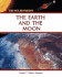 The Earth and the Moon (the Solar System)