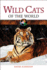 Wild Cats of the World