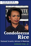 Condoleeza Rice: Secretary of State (Ferguson Career Biographies)