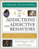 The a to Z of Addictions and Addictive Behaviors (Library of Health and Living)