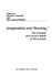 Imagination and Meaning: the Scholarly and Literary Worlds of Mircea Eliade