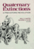 Quaternary Extinctions: a Prehistoric Revolution