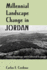 Millennial Landscape Change in Jordan Format: Hardcover