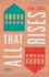 All That Rises: a Novel (Camino Del Sol)