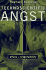 Technoscientific Angst: Ethics and Responsibility