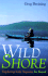 Wild Shore: Exploring Lake Superior By Kayak