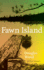 Fawn Island Format: Paperback