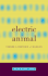 Electric Animal: Toward a Rhetoric of Wildlife