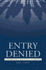 Entry Denied: Controlling Sexuality at the Border