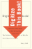 Digitize This Book! : the Politics of New Media, Or Why We Need Open Access Now (Volume 24) (Electronic Mediations)