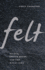 Felt Format: Paperback