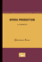 Opera Production: a Handbook