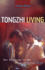 Tongzhi Living-Men Attracted to Men in Postsocialist China