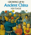 Growing Up in Ancient China (Growing Up in Series)