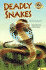 Deadly Snakes