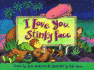 I Love You, Stinky Face