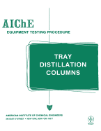 Aiche Equipment Testing Procedure-Tray Distillation Columns