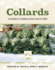 Collards: a Southern Tradition From Seed to Table