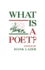 What Is a Poet?