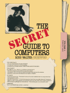 Secret Guide to Computers & Tricky Living (31st Edition for 2012)