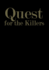 Quest for the Killers
