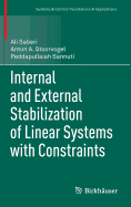 Internal and External Stabilization of Linear Systems With Constraints