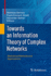 Towards an Information Theory of Complex Networks