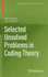 Selected Unsolved Problems in Coding Theory (Applied and Numerical Harmonic Analysis)