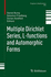 Multiple Dirichlet Series, L-Functions and Automorphic Forms (Progress in Mathematics, 300)
