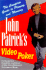 John Patrick's Video Poker: the Complete Guide to Playing and Winning