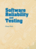 Software Reliability and Testing
