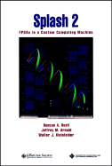 Splash 2: Fpgas in a Custom Computing Machine