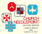 Church Needlepoint: Patterns and Instructions