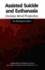 Assisted Suicide and Euthanasia: Christian Moral Perspectives the Washington Report