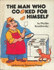 The Man Who Cooked for Himself By Phyllis Krasilovsky, Pictures By Mamoru Funai (1981 Softcover 8 1/2 X 6 1/2 Inches 42 Pages. Parents Magazine Press / Pippin Paperbacks)