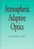 Atmospheric Adaptive Optics