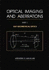Optical Imaging and Aberrations: Part I. Ray Geometrical Optics (Spie Press Monograph Vol. Pm45)