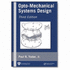 Opto-Mechanical Systems Design, Volume 1