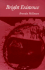 Bright Existence (Wesleyan Poetry Series)