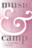 Music & Camp (Music / Culture)