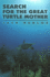 Search for the Great Turtle Mother