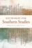Keywords for Southern Studies (the New Southern Studies)