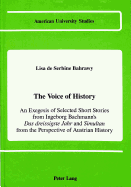 From Ingeborg Bachmann's Das Dreissigste Jahr and Simultan From the Perspective of Austrian History